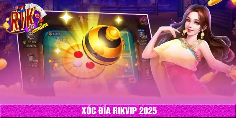 Xóc đĩa rikvip là gì