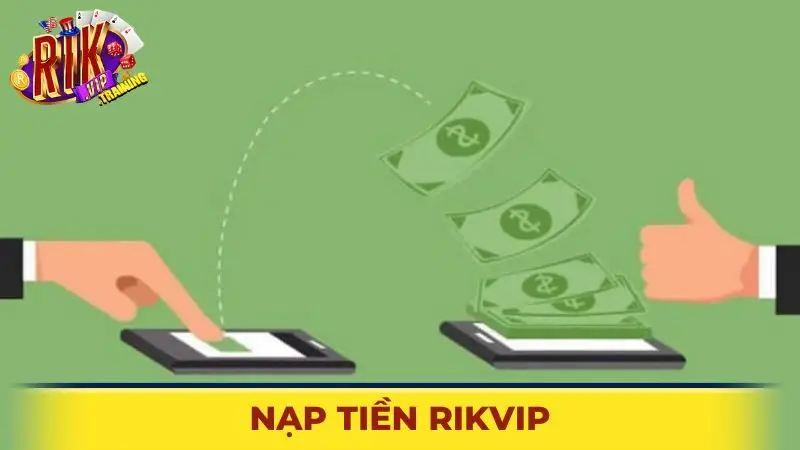Nạp tiền Rikvip