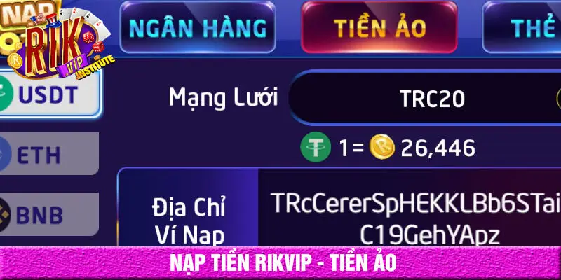 Nạp tiền rikvip - hình thức tiền ảo